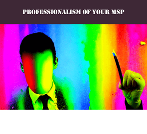 Improving Your MSPs Professionalism In Key Areas