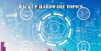 Backup Hardware Topics